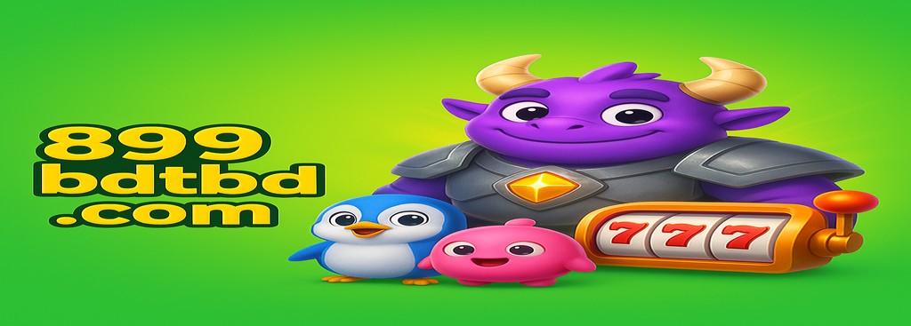899BDT গেমিং প্ল্যাটফর্ম বাংলাদেশ – আর্কেড ও ফিশিং-গেম খেলোয়াড়দের জন্য গেম যত্ন সহায়তা